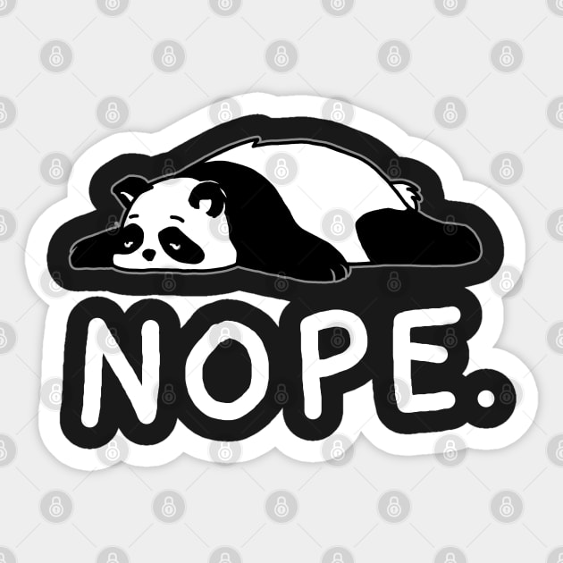 Nope Not Today Shirt Funny Lazy Panda shirt Sticker by vo_maria